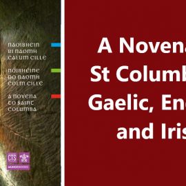 A Novena to St Columba in Gaelic, English and Irish composed by Fr Ross Crichton