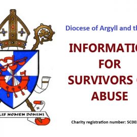 Diocese of Argyll and the Isles: Information for Survivors of Abuse.